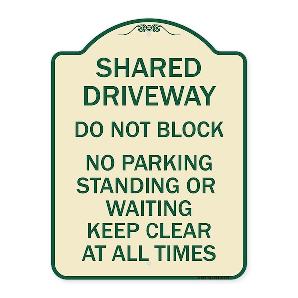 Shared Driveway Do Not Block No Parking Standing or Waiting Keep Clear at All Times, TG-1824-22968